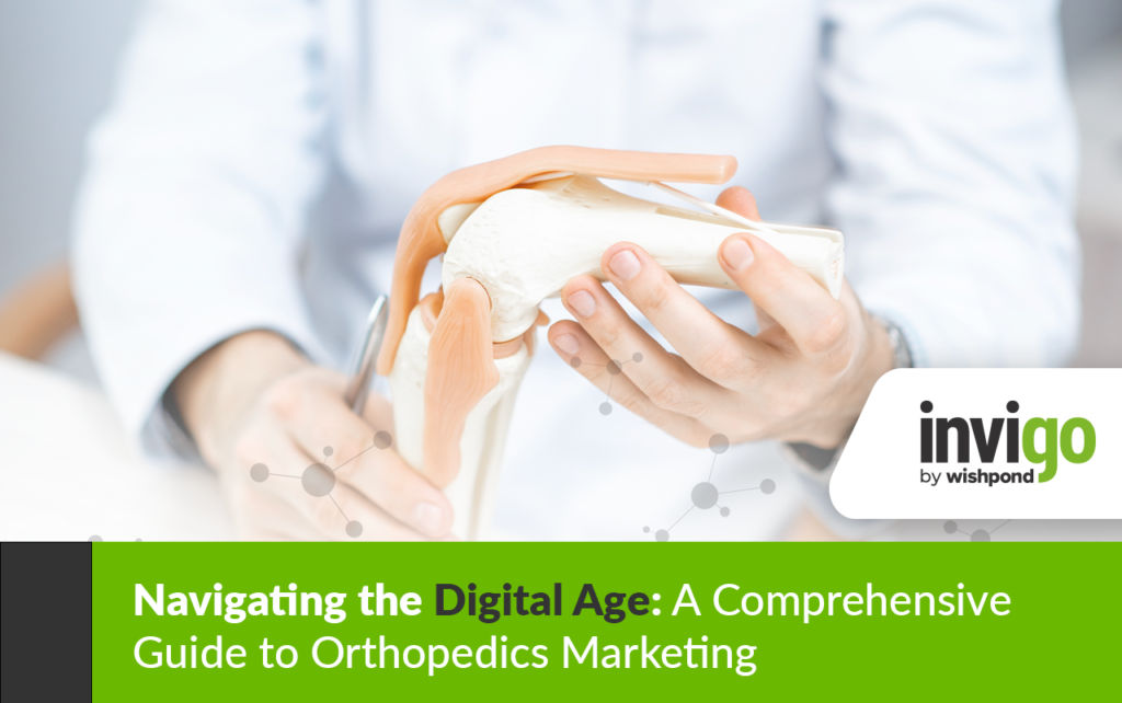 Navigating the Digital Age: A Comprehensive Guide to Orthopedics Marketing 30 Navigating the Digital Age: A Comprehensive Guide to Orthopedics Marketing - 25