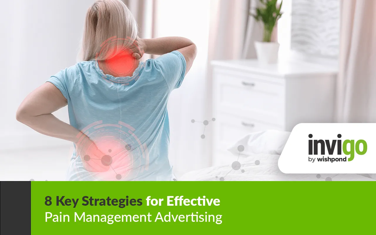 8 Key Strategies for Effective Pain Management Advertising 1 Pain Management Advertising