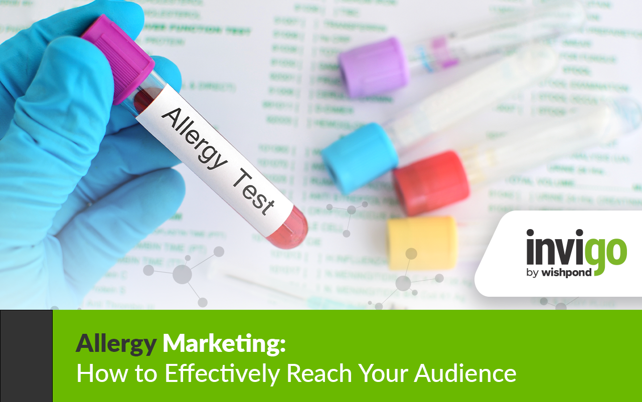 Allergy Marketing: How to Effectively Reach Your Audience 1 Allergy Marketing: How to Effectively Reach Your Audience