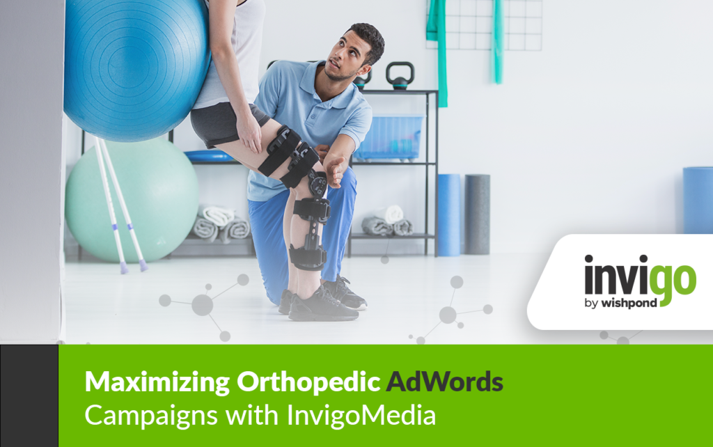 Maximizing Orthopedic AdWords Campaigns with InvigoMedia 466 Maximizing Orthopedic AdWords Campaigns with InvigoMedia - 424