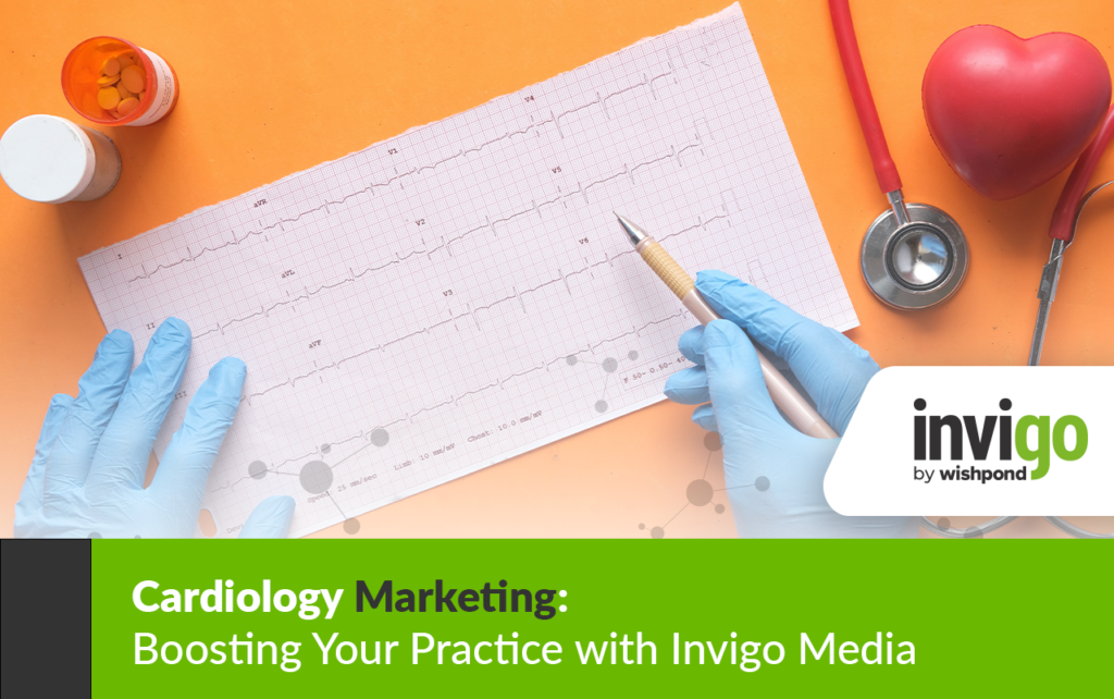 Cardiology Marketing: Boosting Your Practice with InvigoMedia 431 Cardiology Digital Marketing
