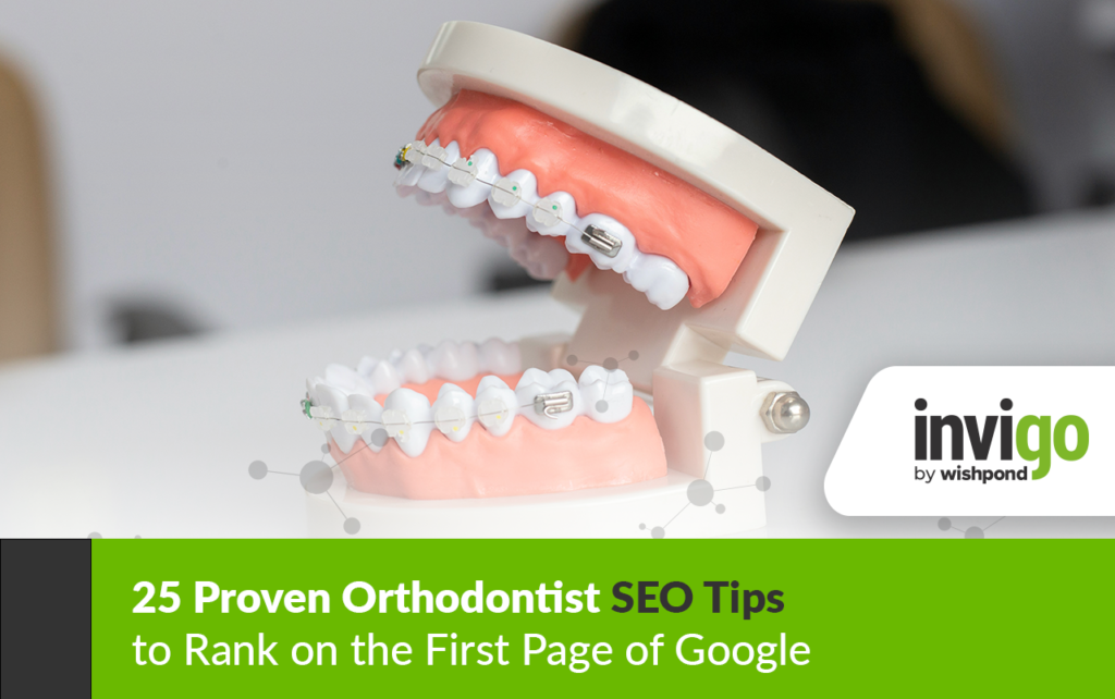 25 Proven Orthodontist SEO Tips to Rank on the First Page of Google 365 Orthodontist SEO Tips
