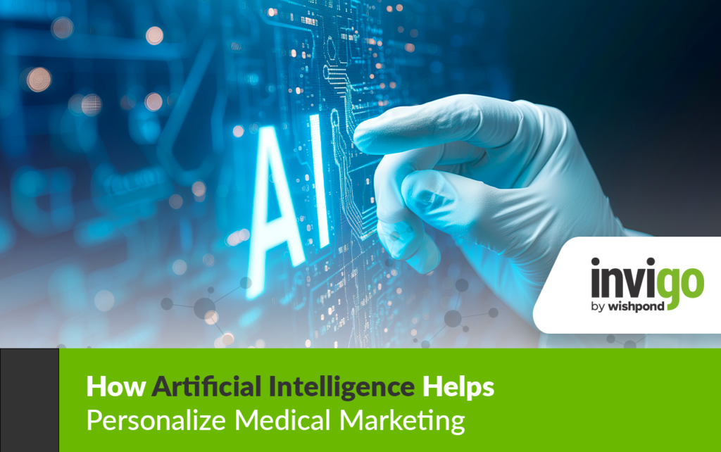 How Artificial Intelligence Helps Personalize Medical Marketing 101 How Artificial Intelligence Helps Personalize Medical Marketing - 85