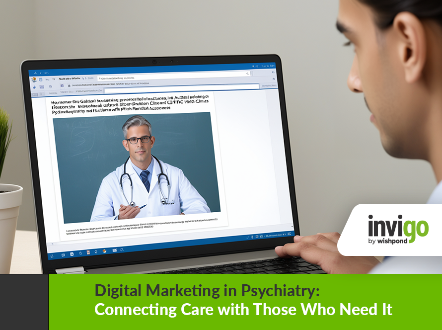 Digital Marketing in Psychiatry: Connecting Care with Those Who Need It 3 Digital Marketing in Psychiatry: Connecting Care with Those Who Need It - 3